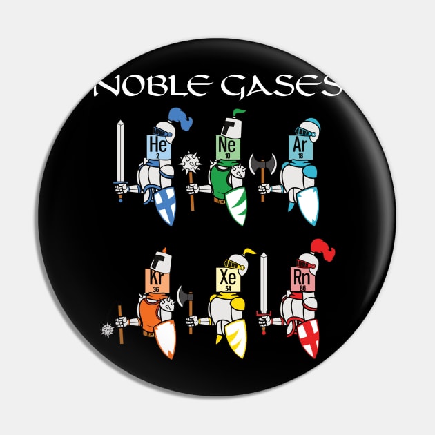 Funny Chemistry Medieval Science Noble Gases Knight Pin by jkshirts