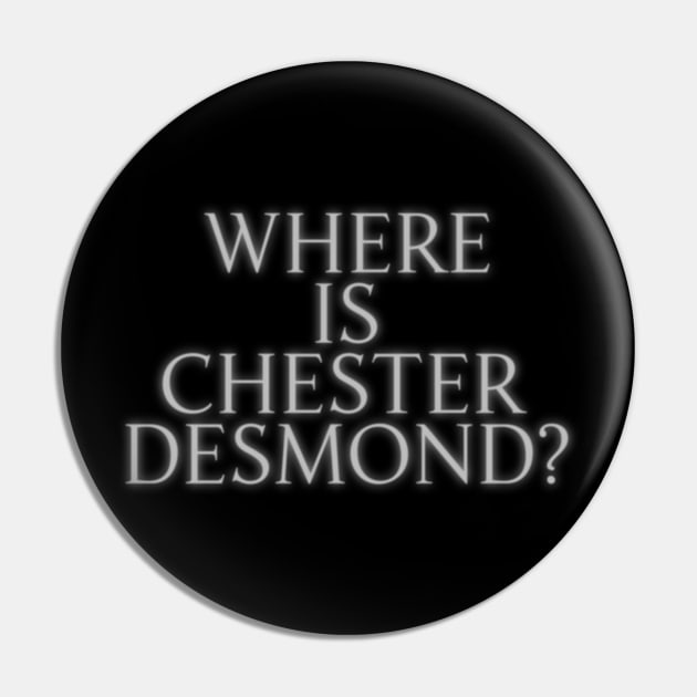 Where is Chester Desmond? Pin by darklordpug