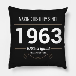 Making history since 1963 Pillow