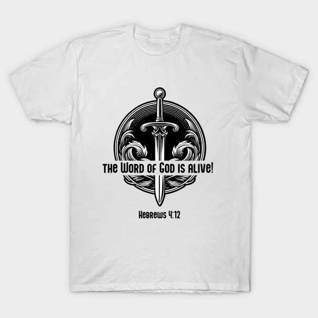 Christian Women T shirt The Word Of God Is Living & Active Hebrews Christian Women T shirt The Word Of God Is Living & Active Hebrews