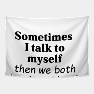 talk to self Tapestry