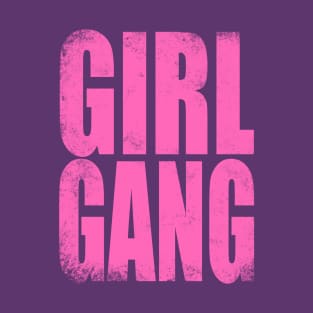 Girl Gang T-Shirt