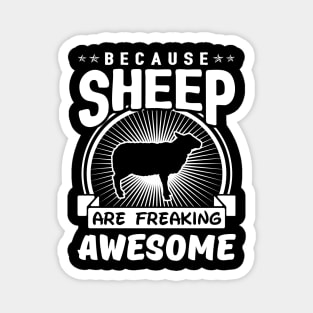 Sheep Are Freaking Awesome Magnet