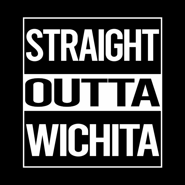 Straight Outta Wichita by rosenbaumquinton52