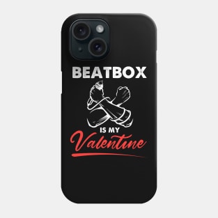 Beatbox is my valentine Boys Girls Phone Case