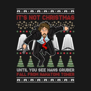 It's Not Christmas Until You See Hans Gruber Fall From Nakatomi Tower T-Shirt
