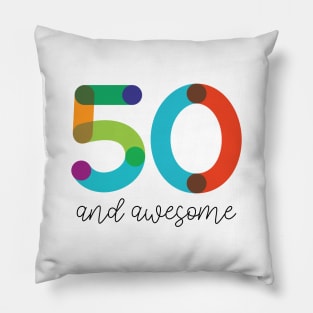 50 and Awesome! Pillow