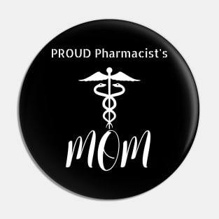 Pharmacist's Proud Mom Pin