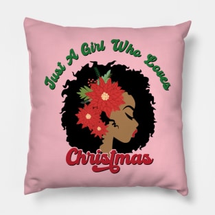 Just a Girl Who Loves Christmas, Black Woman Pillow