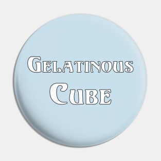 Gelatinous Cube Shirt Pin