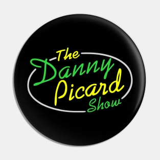 THE DANNY PICARD SHOW Pin