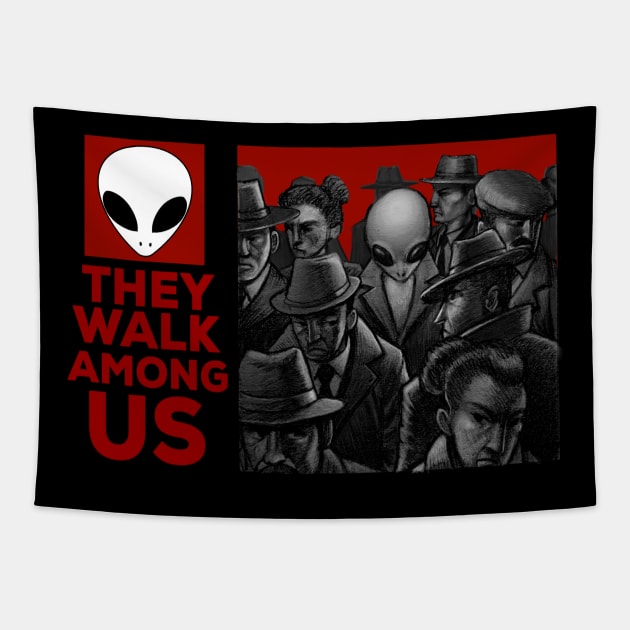 They Walk Among Us Tapestry by JohnParkArt