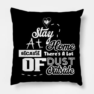 Stay at Home Quotes Pillow