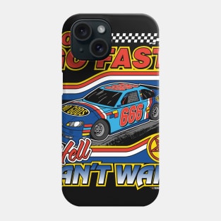 Hell Cant Wait Phone Case