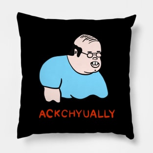 Ackchyually Pillow