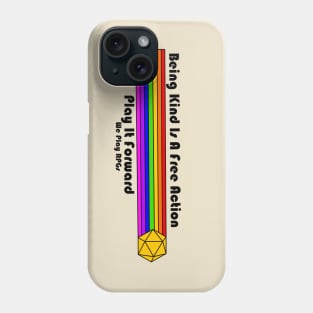 Being Kind Is A Free Action Phone Case