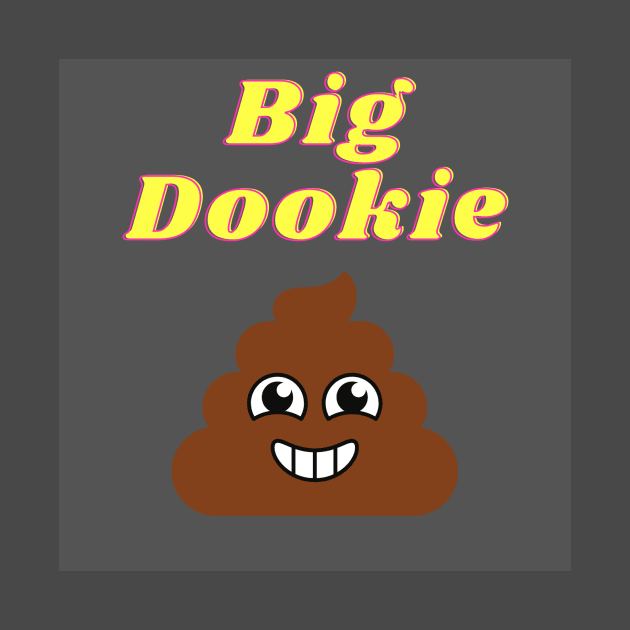 Big Dookie by The Real Wil's store