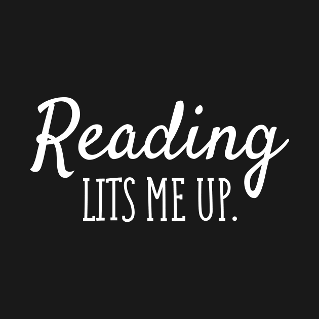 Reading Lits Me Up, Reader by blacklines