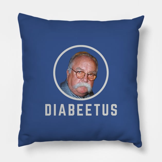 Diabeetus - Wilford Brimley Pillow by BodinStreet