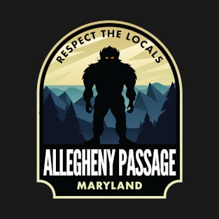 Allegheny Passage Maryland Bigfoot Sasquatch T-Shirt