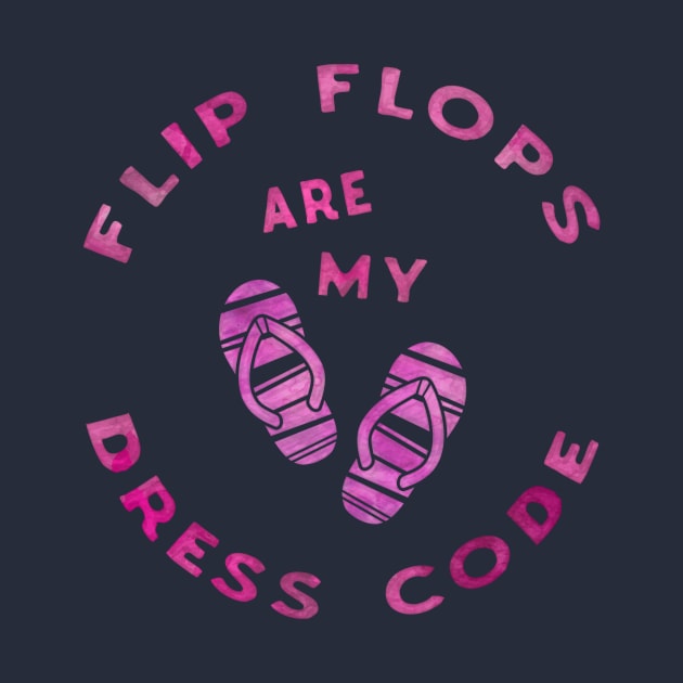 Flip flop are my dress code by LebensART