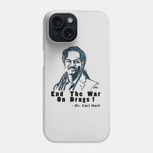 Dr. Carl Hart Phone Case