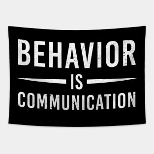 Behavior Is Communication Special Education Teacher Gift Tapestry