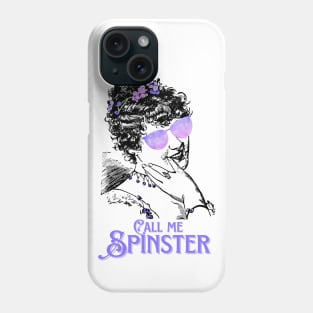 Call me Spinster Phone Case