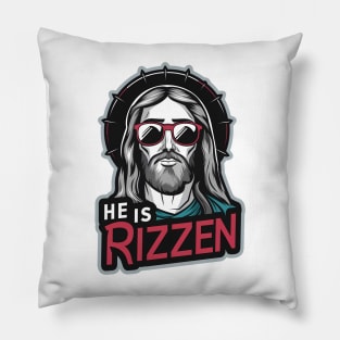 HE IS RIZZEN FUNNY JESUS Pillow