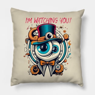 I'm watching you Pillow