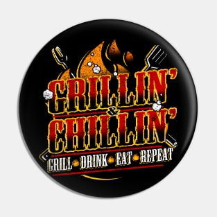 GRILLIN' & CHILLIN' Pin