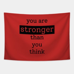 You are stronger than you think Tapestry