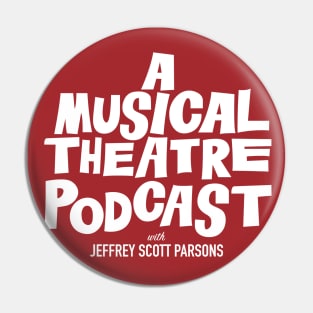 "Welcome to A Musical Theatre Podcast" Pin