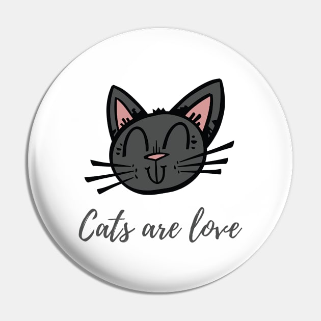 Cats are love Pin by Purrfect Shop