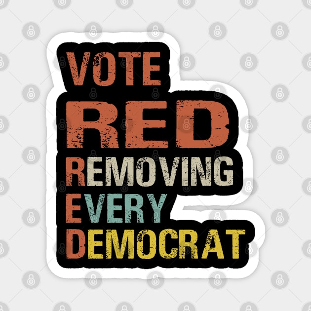 Vote Red Removing Every Democrat Magnet by foxredb