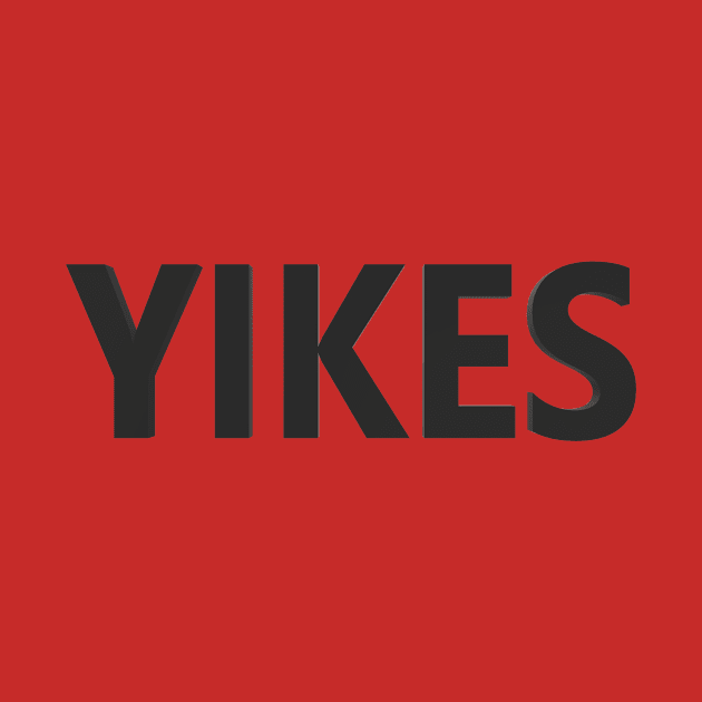 Yikes by CDUS