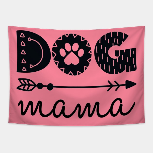 Cute Dog Mama Quote Artwork Tapestry by Artistic muss