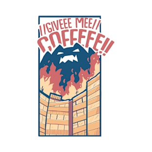 Coffeetzilla - Give me coffee T-Shirt