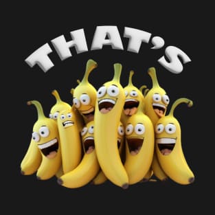 That's Bananas v01 T-Shirt