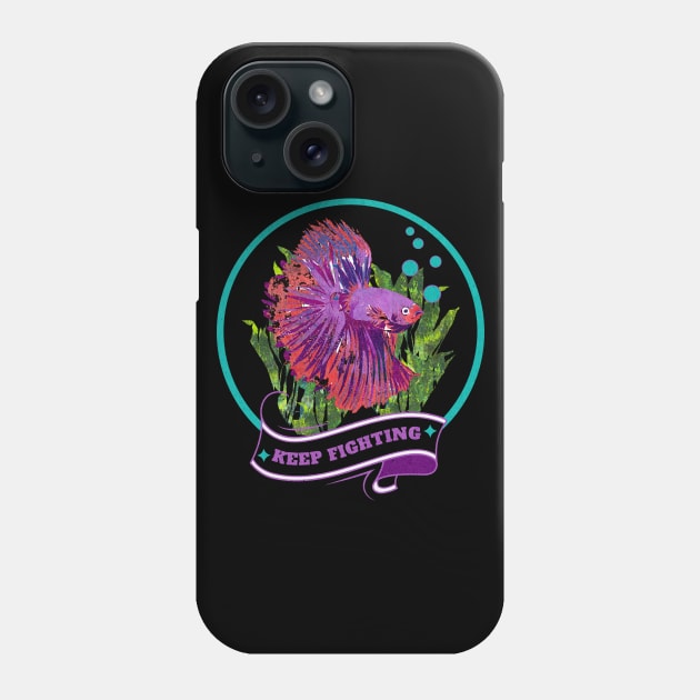 Keep Fighting Betta Fish Phone Case by Gina's Pet Store