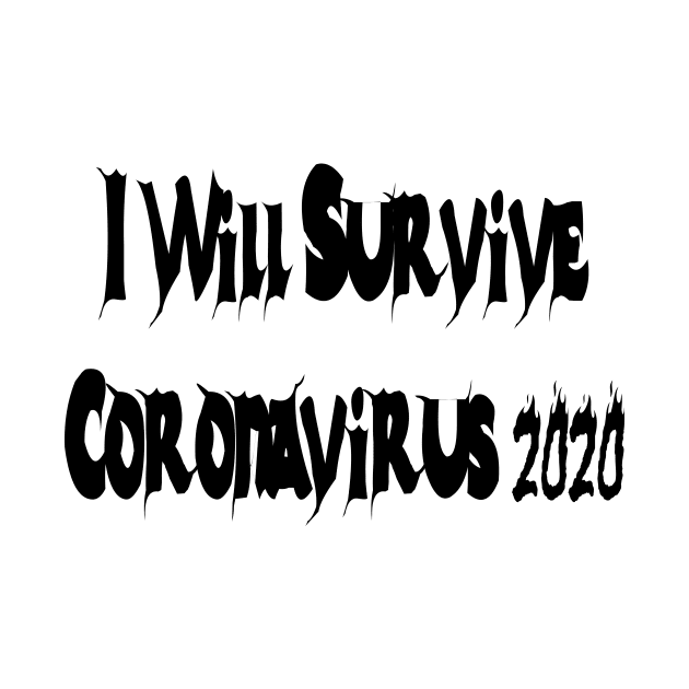 I Will Survive Corona 2020 T-Shirt by Shirt Trend