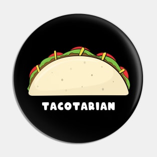 Tacotarian - Funny Taco Saying Pin