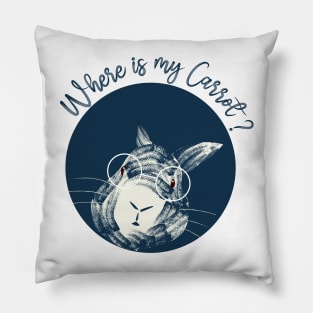 where is my carrot - funny bunny with glasess Pillow