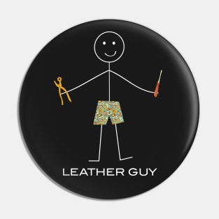 Funny Mens Leatherworking design Pin