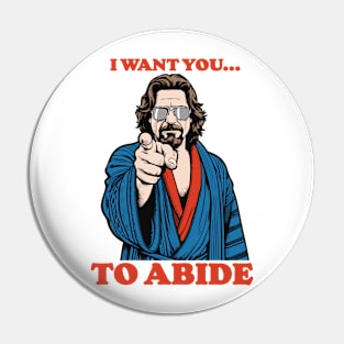 I Want You To Abide Uncle Sam Dude Pin