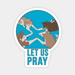 Let Us Pray Magnet