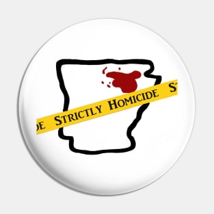 Strictly Homicide Black Outline Pin