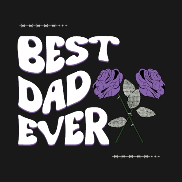 Best dad ever by Aesthetic art designs 