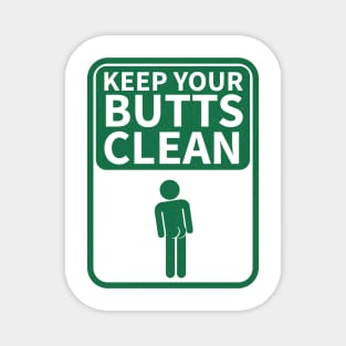 Keep your Butts Clean Magnet