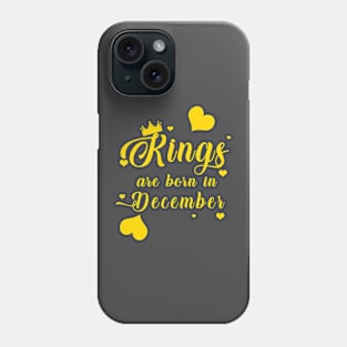 Kings Are Born In December Phone Case